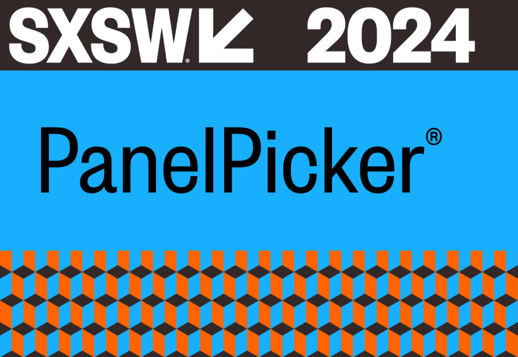 Our Picks For SXSW 2024 Luminary Labs   SXSW 2024 PanelPicker 1024x707 